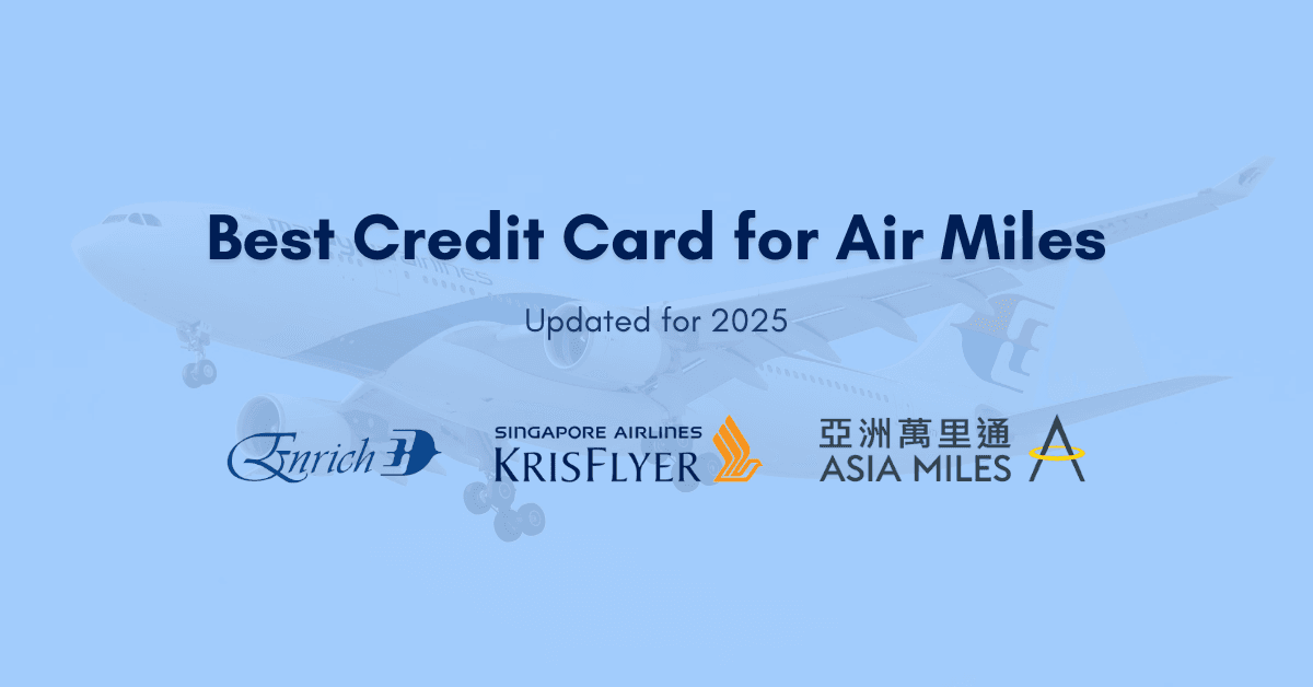 Best Air Miles Credit Card in Malaysia [Updated 2025]