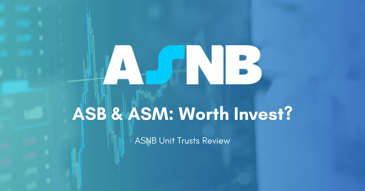 ASB & ASM ASNB Unit Trusts Investment
