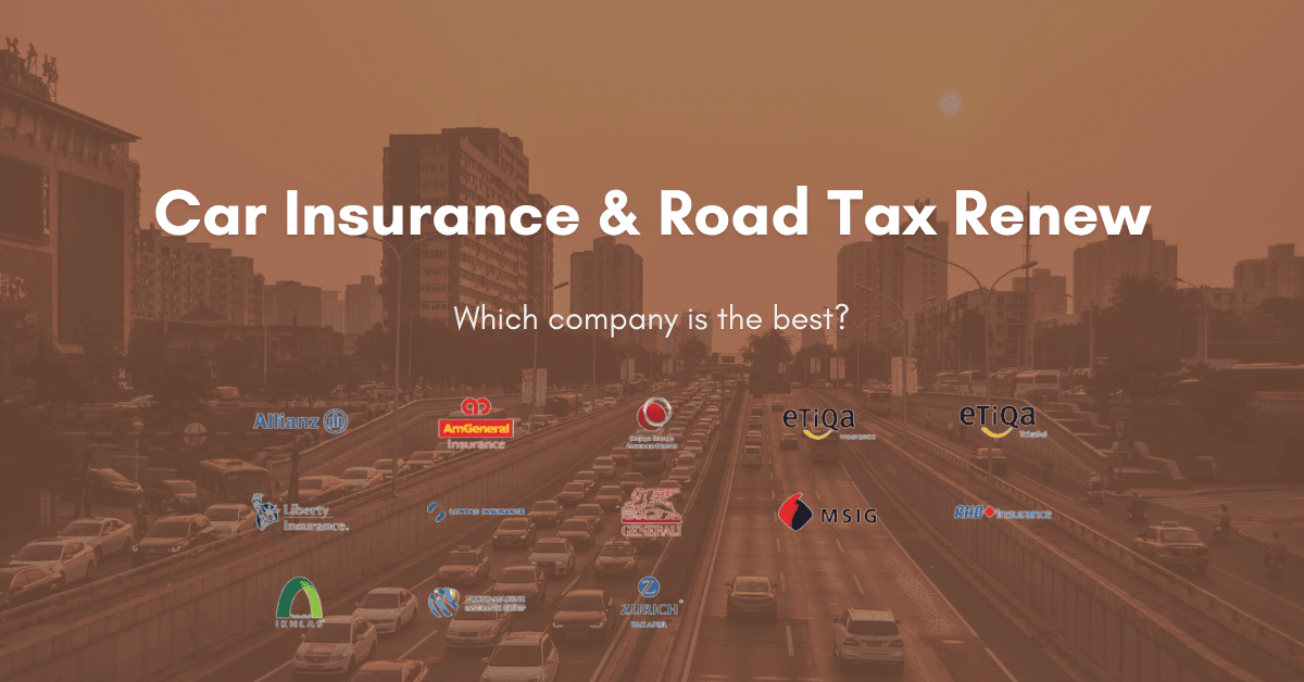 how to choose car insurance in malaysia and road tax