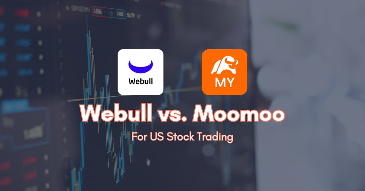 Webull Malaysia vs. Moomoo MY for US Stock Trading